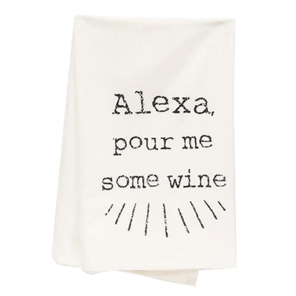 *Alexa Pour Me Some Wine Dish Towel